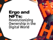 Ergo和NFT将颠覆数字世界的所有权