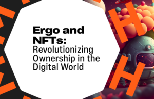 Ergo和NFT将颠覆数字世界的所有权